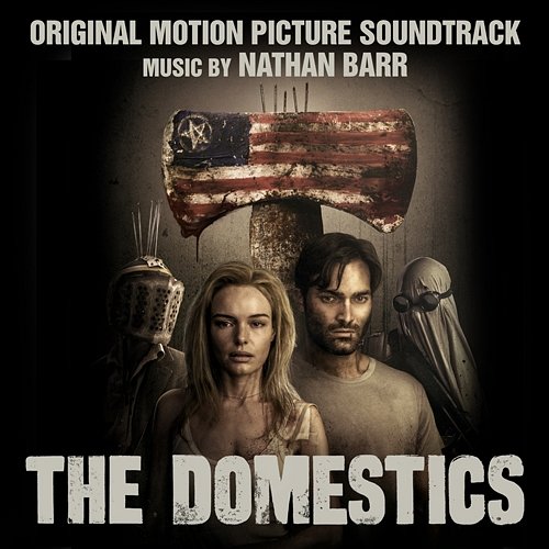 The Domestics (Original Motion Picture Soundtrack) Nathan Barr