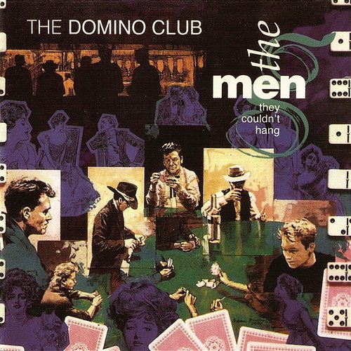 The Domino Club The Men They Couldn't Hang