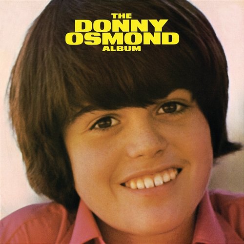 The Donny Osmond Album Donny Osmond