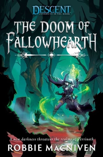 The Doom of Fallowhearth: A Descent: Journeys in the Dark Novel Robbie MacNiven
