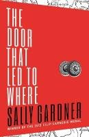 The Door That Lead to Where Gardner Sally