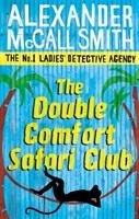 The Double Comfort Safari Club McCall Smith Alexander