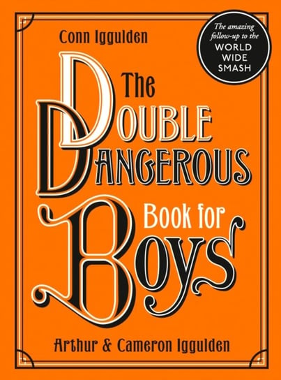 The Double Dangerous Book for Boys Iggulden Conn