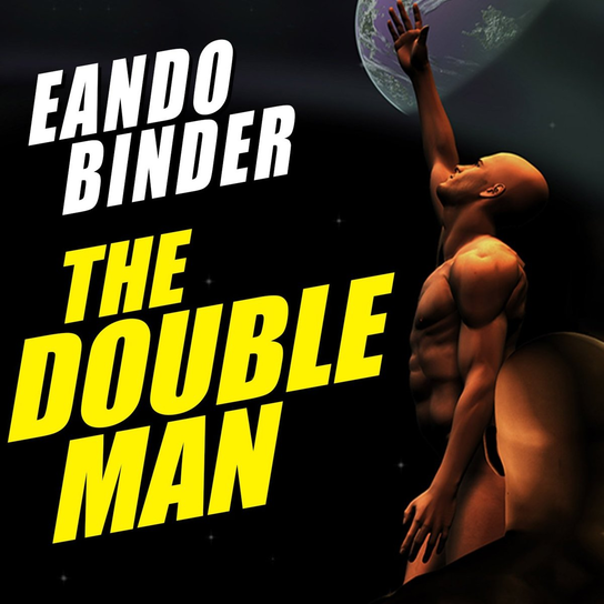 The Double Man - audiobook Eando Binder