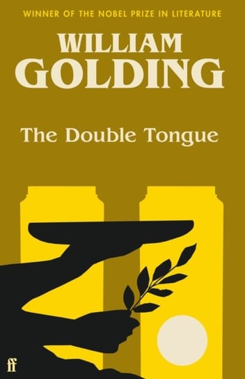 The Double Tongue: Introduced by Bettany Hughes Golding William