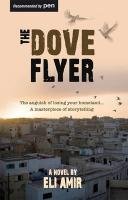 The Dove Flyer Amir Eli