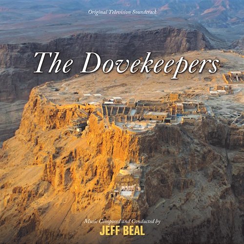 The Dovekeepers Jeff Beal
