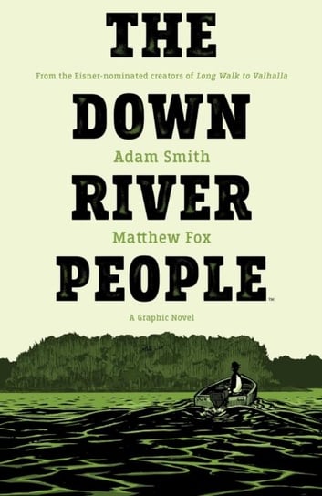 The Down River People Adam Smith