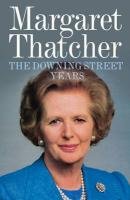 The Downing Street Years Thatcher Margaret