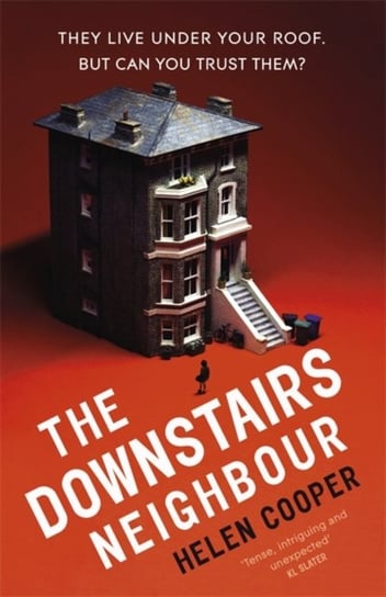 The Downstairs Neighbour: A twisty, unexpected and addictive suspense - you wont want to put it down Cooper Helen