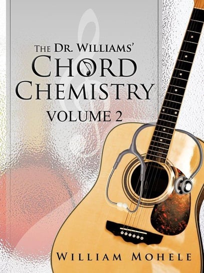 The Dr. Williams' Chord Chemistry Mohele William