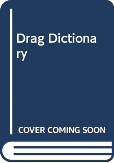 The Drag Dictionary Alba De Zanet, Roberto Garcia