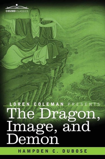 The Dragon, Image, and Demon DuBose Hampden C