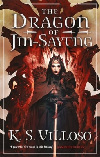 The Dragon of Jin-Sayeng: Chronicles of the Wolf Queen Book Three K.S. Villoso