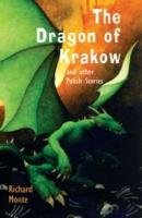 The Dragon of Krakow Monte Richard