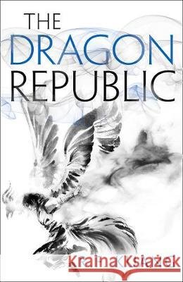 The dragon republic: The Poppy War (2) Kuang Rebecca F.