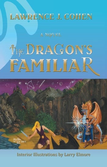 The Dragon's Familiar Cohen Lawrence J.