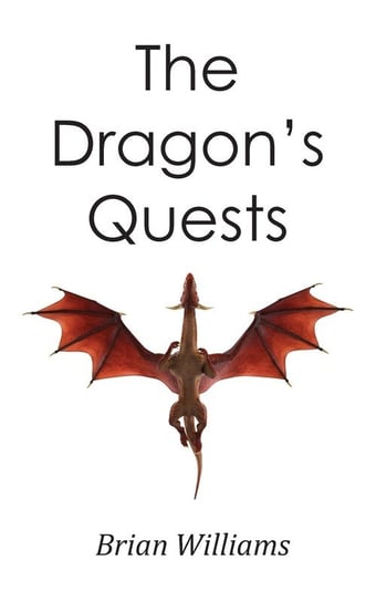 The Dragon's Quests Williams Brian