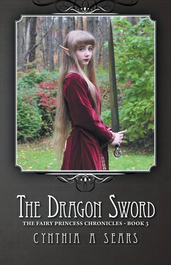 The Dragon Sword Sears Cynthia A