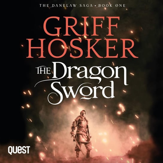 The Dragon Sword Griff Hosker