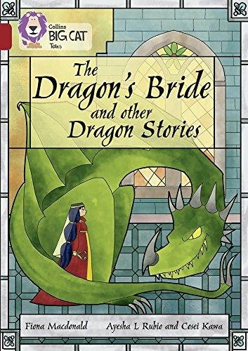 The Dragons Bride and other Dragon Stories: Band 14Ruby Macdonald Fiona