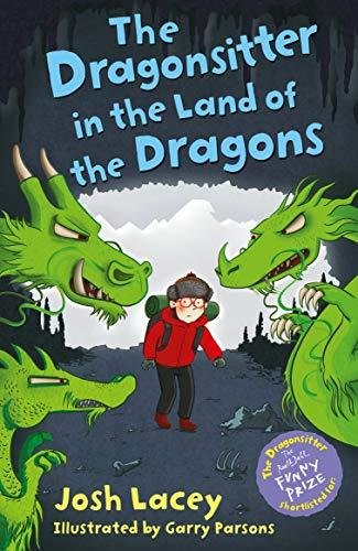 The Dragonsitter in the Land of the Dragons Josh Lacey