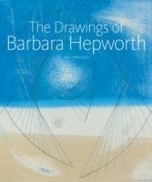 The Drawings of Barbara Hepworth Wilkinson Alan