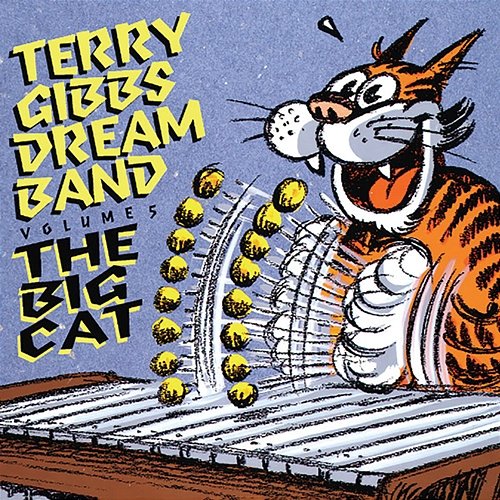 The Dream Band, Vol. 5: The Big Cat Terry Gibbs Dream Band