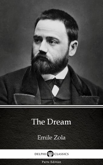 The Dream by Emile Zola (Illustrated) Zola Emile