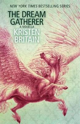 The Dream Gatherer: A Green Rider Novella Britain Kristen