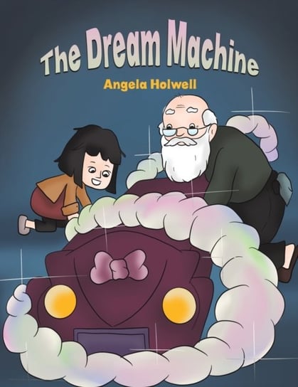 The Dream Machine Angela Holwell