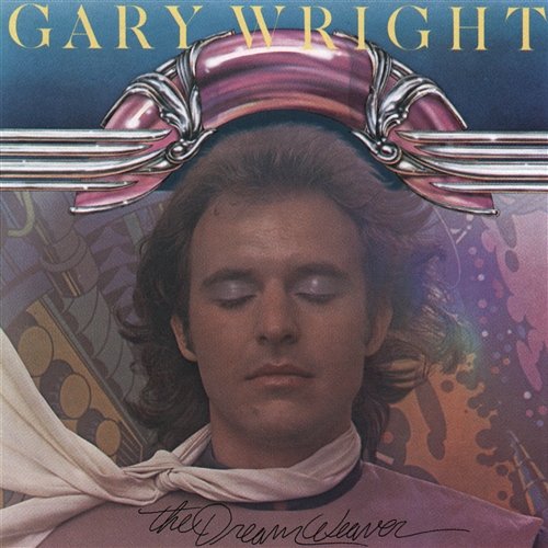 Dream Weaver Gary Wright