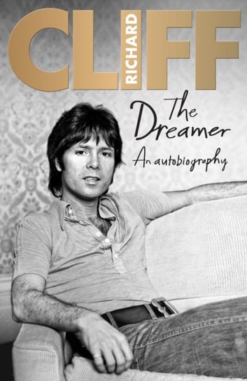 The Dreamer: An Autobiography Richard Cliff
