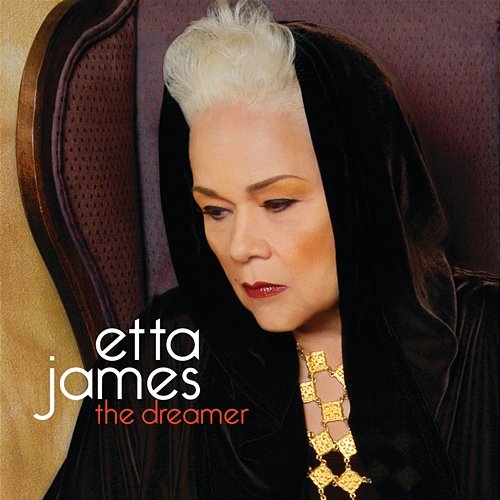 The Dreamer Etta James
