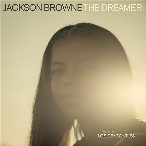 The Dreamer Jackson Browne