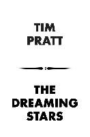The Dreaming Stars Pratt Tim