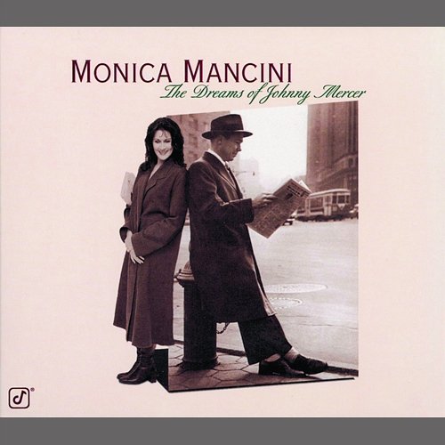 The Dreams Of Johnny Mercer Monica Mancini