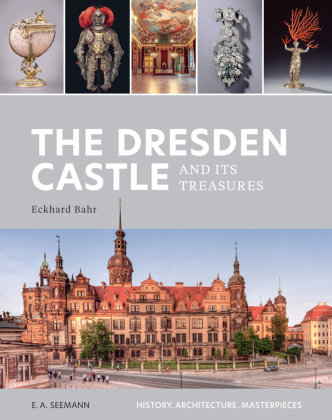 The Dresden Castle and its Treasures Seemann