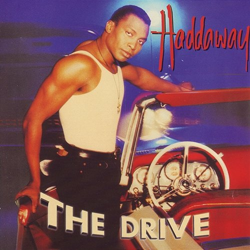 The Drive Haddaway