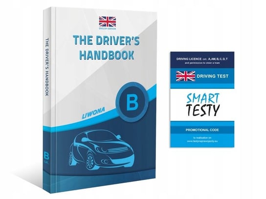The Drivers Handbook Category B 2024. Prawo jazdy w języku angielskim + Testy Online 2024 Wasiak Mariusz, Tomaszewski Marek, Papuga Zbigniew
