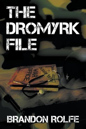 The Dromyrk File Brandon Rolfe