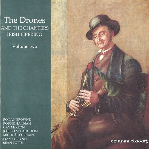 The Drones and the Chanters - Irish Pipering Various Artists