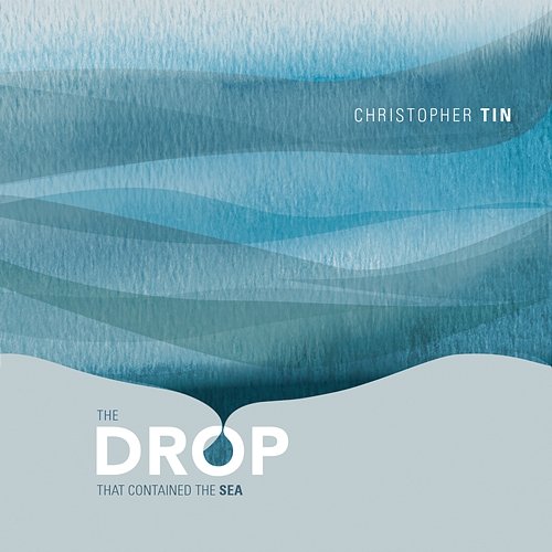 The Drop That Contained the Sea Christopher Tin, Royal Philharmonic Orchestra