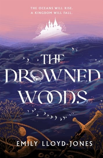 The Drowned Woods Emily Lloyd-Jones