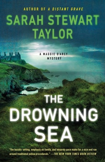 The Drowning Sea: A Maggie D'arcy Mystery Sarah Stewart Taylor