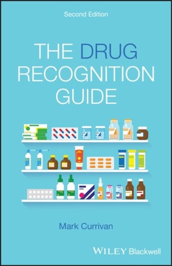 The Drug Recognition Guide Mark Currivan