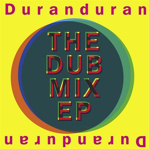 The Dub Mix EP Duran Duran