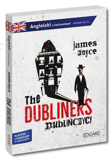 The Dubliners. Dublińczycy Frankiewicz Marcin, Brodziak Joanna, Joyce James