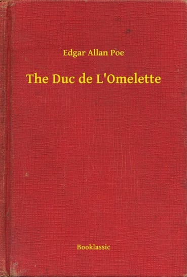 The Duc de L'Omelette Poe Edgar Allan