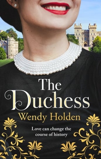 The Duchess: From the Sunday Times bestselling author of The Governess Holden Wendy